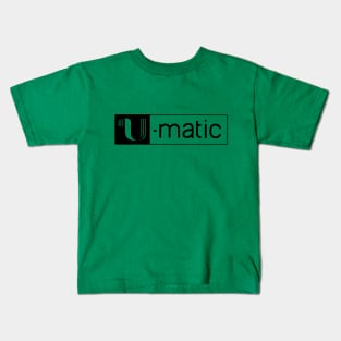 3/4" U-matic black logo Umatic Kids T-Shirt